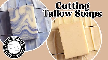 Cutting Tallow Soaps | MO River Soap