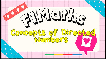 ⭐F1 2A🌸 Concepts of Directed Numbers 🌸有向數的概念
