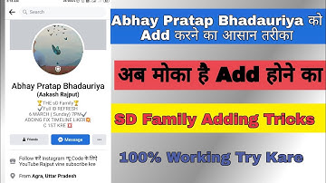 How To Add Abhay Pratap Bhadauriya 2022 | Abhay Pratap Bhadauriya Ko Add Kaise Kare 2022 | SD Family