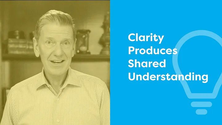 Clarity Produces Shared Understanding | #NoFailCom...