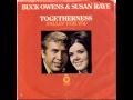 Buck Owens &amp; Susan Raye ~ Togetherness