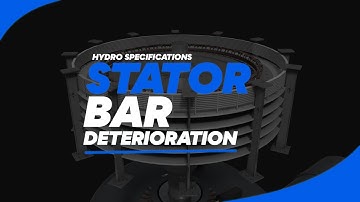 Solutions to Avoid Stator Bar Deterioration (Hydro specification)