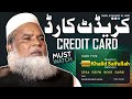 Credit card  maulana khalid saifullah rahmani