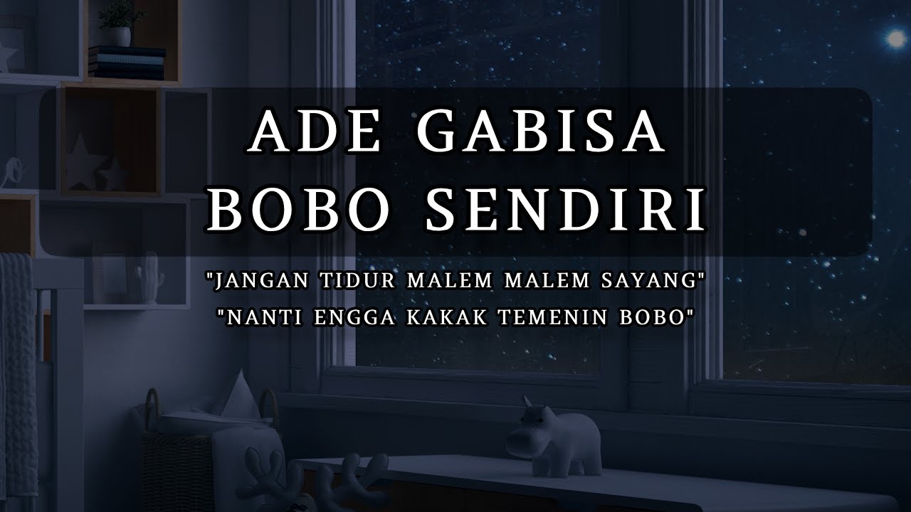 Nemenin Ade Tidur [ASMR] [Kakak]