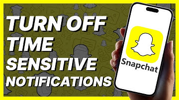 How To Turn Off Time Sensitive Notifications On Snapchat (2024)