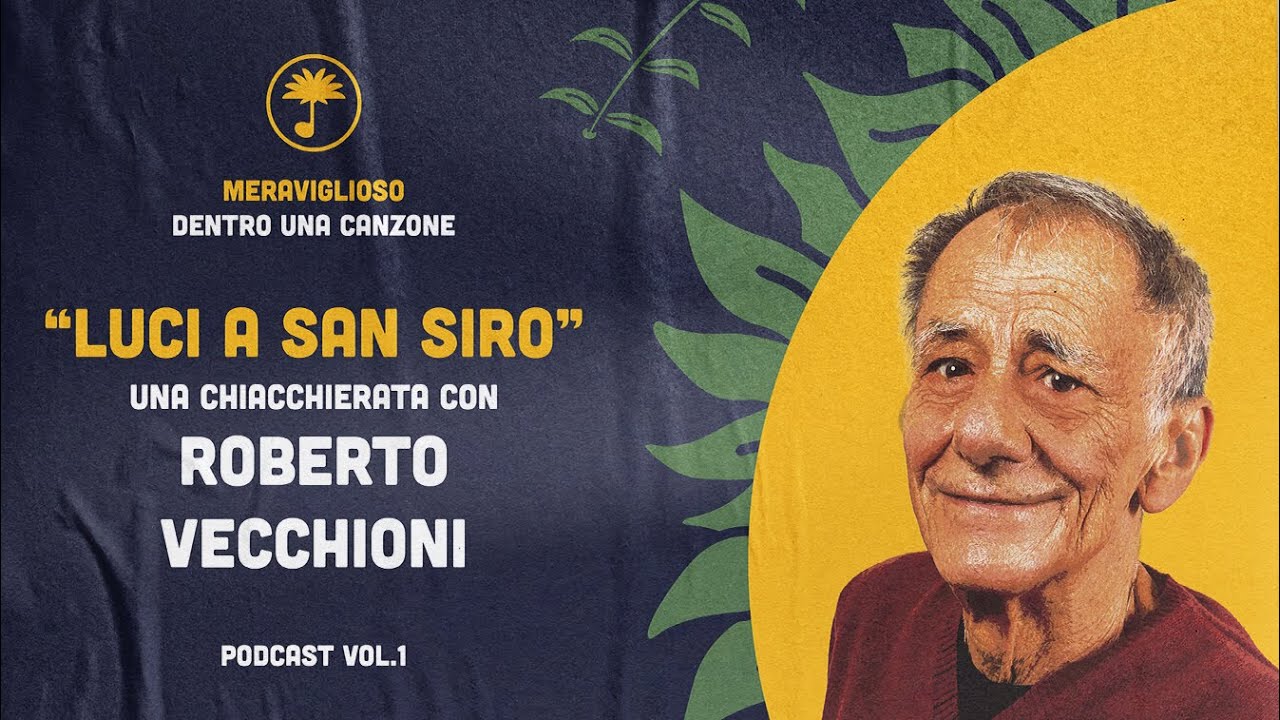 ROBERTO VECCHIONI, quando le LUCI A SAN SIRO erano solo per noi due | S1 E1