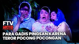 Para Gadis Pingsan Karena Teror Pocong Pocongan  Ftv Misteri
