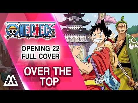 One Piece Opening 22 Full - Over The Top (Cover)