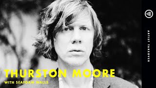Thurston Moore X Seafoam Walls Artist Takeover Launchleft Podcast