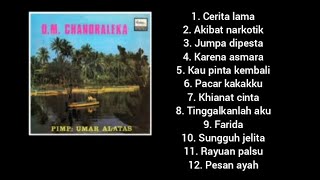 Full Album - Cerita Lama - OM Chandraleka.