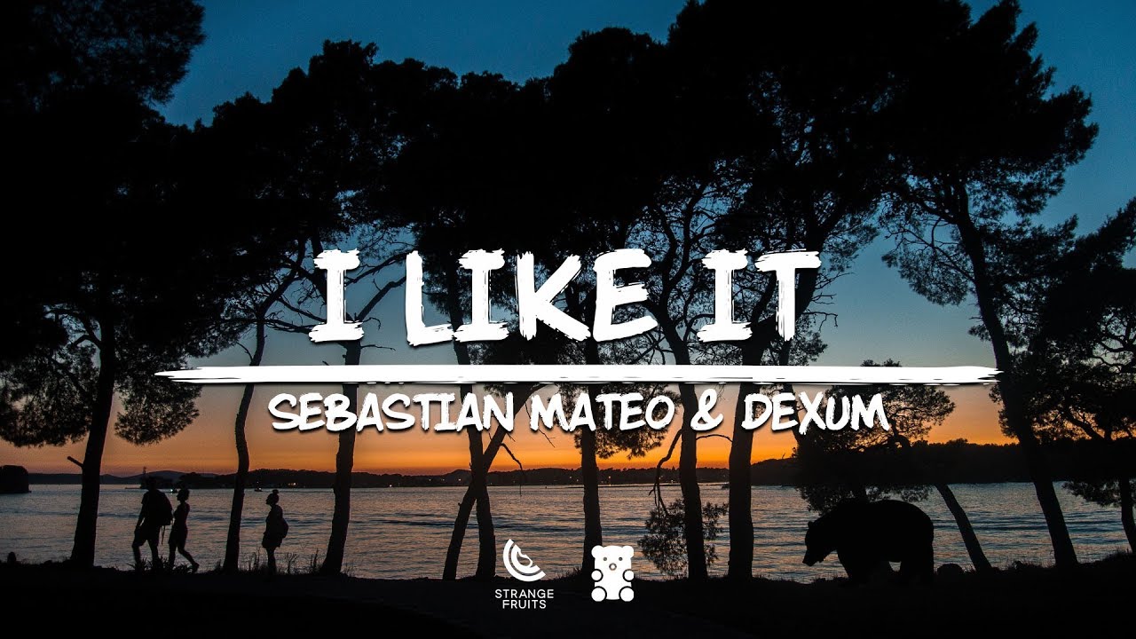 Watch 🐻Sebastian Mateo & Dexum - I Like It (Lyrics) 🐻 on YouTube Watch 🐻Sebastian Mateo & Dexum - I Like It (Lyrics) 🐻 on YouTube