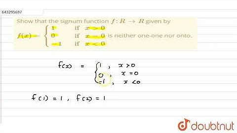 Show that the signum function `f : R rarr R` given by `f(x)= {(1,if x gt  |Class 12 MATH | Doubtnut