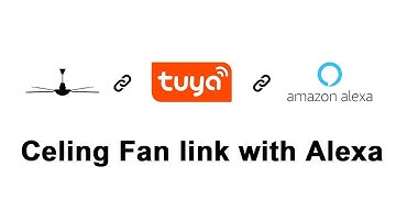 Smart ceiling fan Tuya App(wi-fi) connnection + Alexa connection + Alexa voice control