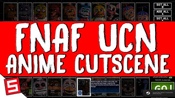 SECRET FNAF Anime Cutscene - FNAF Ultimate Custom Night - FNAF UCN Anime Cutscene - FNAF UCN Secrets