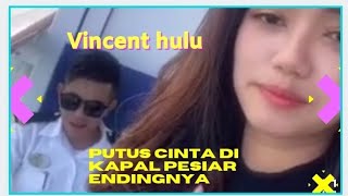 Viral tiktok Vincent Hulu  putus cinta di kapal pesiar  endingnya ..?