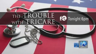 10 On Your Side Investigation: The Trouble with TriCare