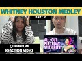 WHITNEY HOUSTON MEDLEY - QUEENDOM -  part 2 - MUSICAL DIRECTOR AND VOCAL COACH REACTS