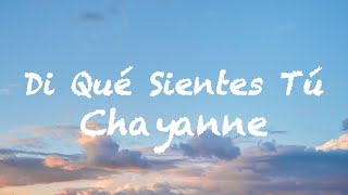 Chayanne - Di Qué Sientes Tú (Letra/Lyrics)