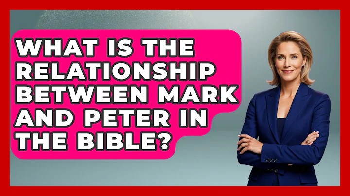 What Is the Relationship Between Mark and Peter in the Bible? - BibleMadeClear.com