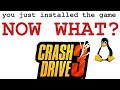 [TUTORIAL] You just installed it. NOW WHAT ? (CRASH DRIVE 3)