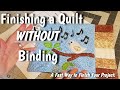 How to Finish a Quilt Without Binding - Quick and Fast Way to Finish Your Project!