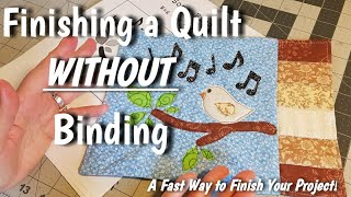 How to Finish a Quilt Without Binding  Quick and Fast Way to Finish Your Project!