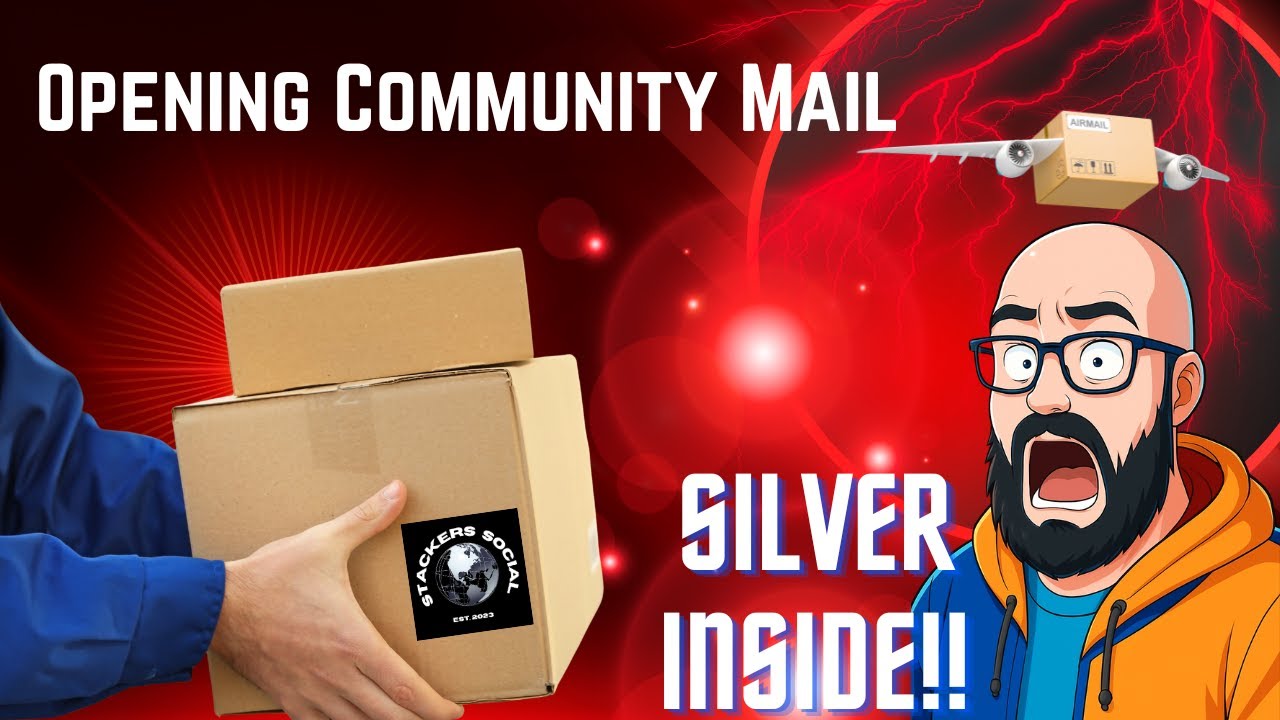 Stackers Unite! Opening Community Mail With Precious Metals Inside!