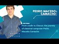 Capture de la vidéo From Cradle To Chorus: The Journey Of Classical Composer Pedro Macedo Camacho / Gmf 2022