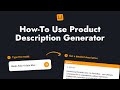 How-To Use Product Description Generator