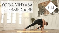 Cours de Yoga Vinyasa niveau Intermédiaire I ELLE Yoga