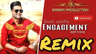 Engagement (Official Video) | Joban Sandhu | Remix | Basra Production | Latest Punjabi Songs 2021