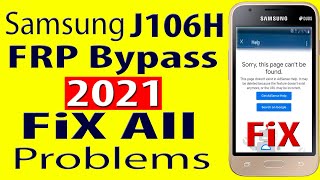 Samsung J1 Mini J106H FRP Bypass Youtube Update Problem Solution Fix 2021 | Sorry,This Page Cannot