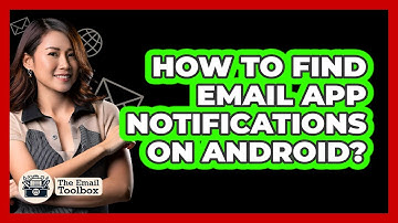 How To Find Email App Notifications On Android?