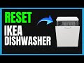 How to Reset Your IKEA Dishwasher – Quick Reset & Error Fix Guide