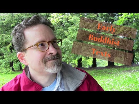 Why Read Early Buddhist Texts?