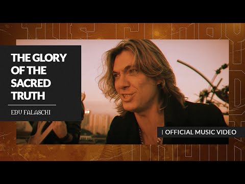 EDU FALASCHI | The Glory Of The Sacred Truth | Official Music Video