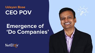 CEO POV- Emergence of 'Do Companies'