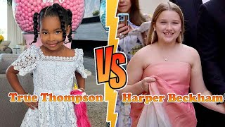 Harper Beckham VS True Thompson (Khloe Kardashian's Daughter) Transformation ★ From 00 To 2023