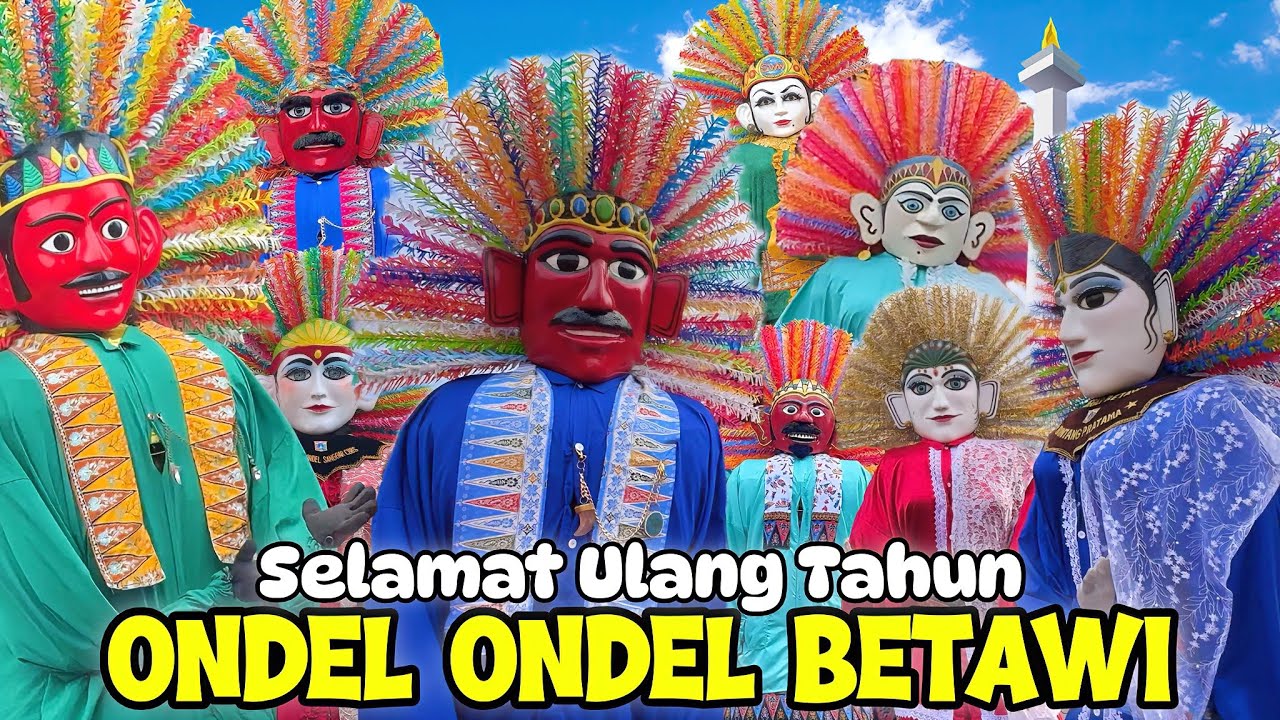 ONDEL-ONDEL: SELAMAT ULANG TAHUN 🎂 BIRTHDAY SONG 2026 🎉 KUMPULAN ONDEL ONDEL BETAWI JOGET ASIK