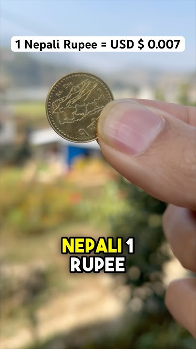 Can You Get Anything For 1 NEPALI RUPEE nepal rupee himalayas can-you-get-anything-for-1-nepali-rupee-nepal-rupee-himalayas