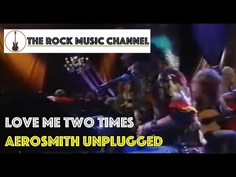 03 Aerosmith Unplugged - Love Me Two Times
