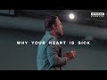 Why your heart is sick  michael miller