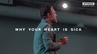 Why Your Heart Is Sick  Michael Miller