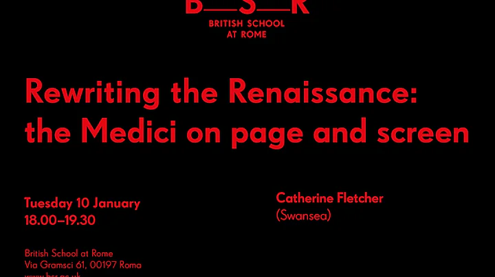 A lecture by Catherine Fletcher: Rewriting the Ren...