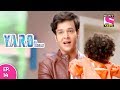 Y.A.R.O Ka Tashan यारों का टशन Episode 14 28th September, 2017