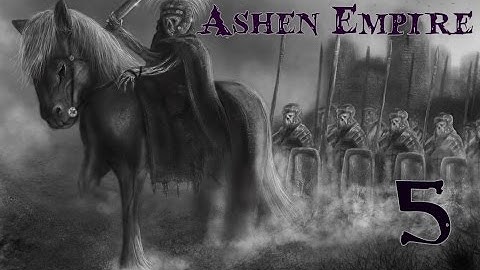 Dominions 4: The Highmoor Saga-The Ashen Empire Part 5