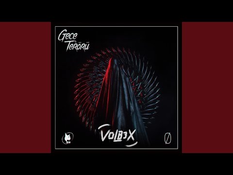 Gece Terörü (VOLB3X Remix)