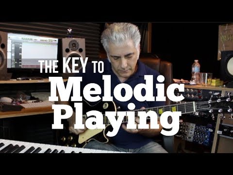 The KEY to MELODIC Playing