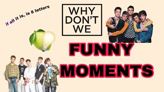 why don’t we best moments