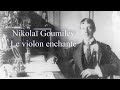 Nikolaï Goumilev - Le violon enchanté